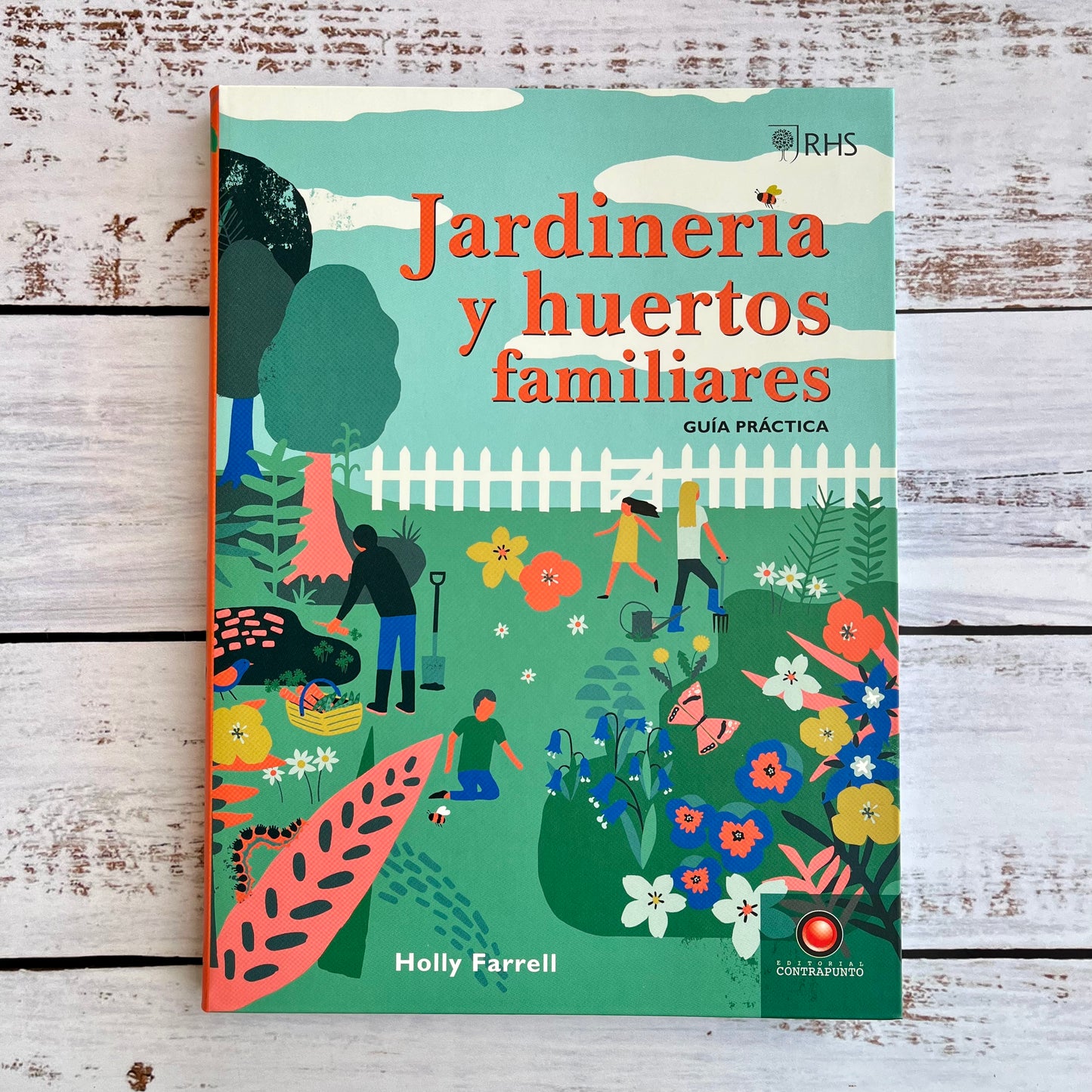 Jardinería y huertos familiares. Guía práctica